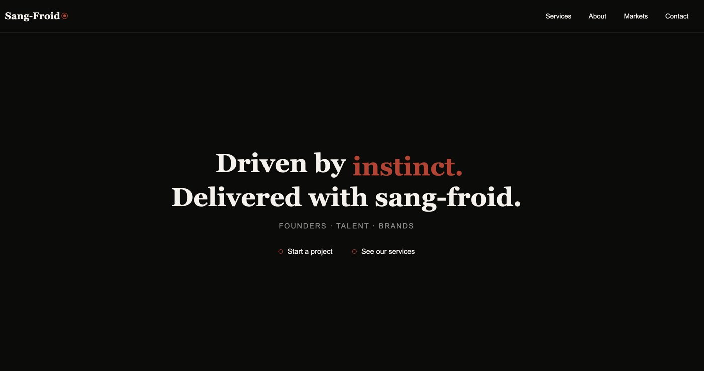 Sang-Froid homepage: Driven by instinct. Delivered with sang-froid.